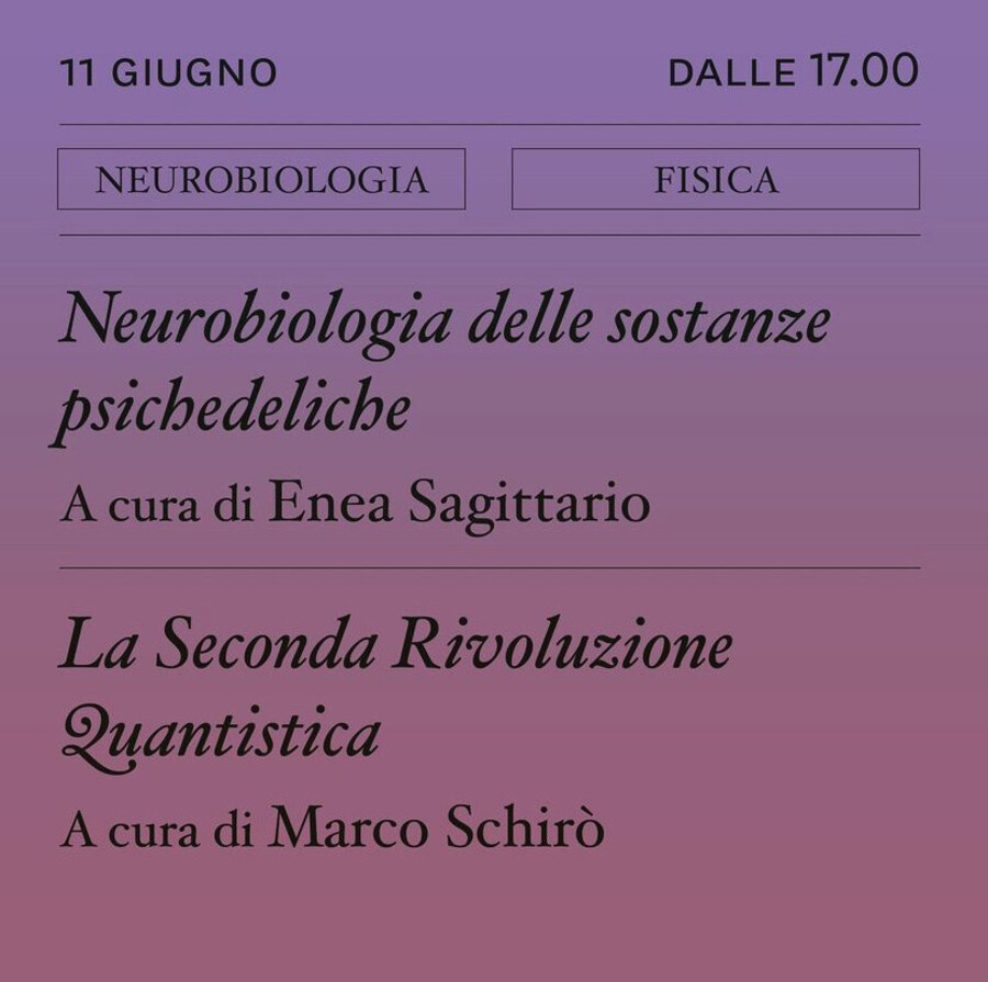 scaldasole-books-Pratiche scientifiche di condivisione del sapere. Neurolobiologia delle sostanze psichedeliche || La seconda rivoluzione quantistica