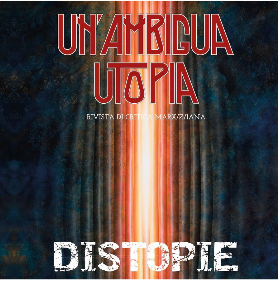 scaldasole-books-DISTOPIE  Un'Ambigua Utopia Rivista di critica Marx/z/iana 